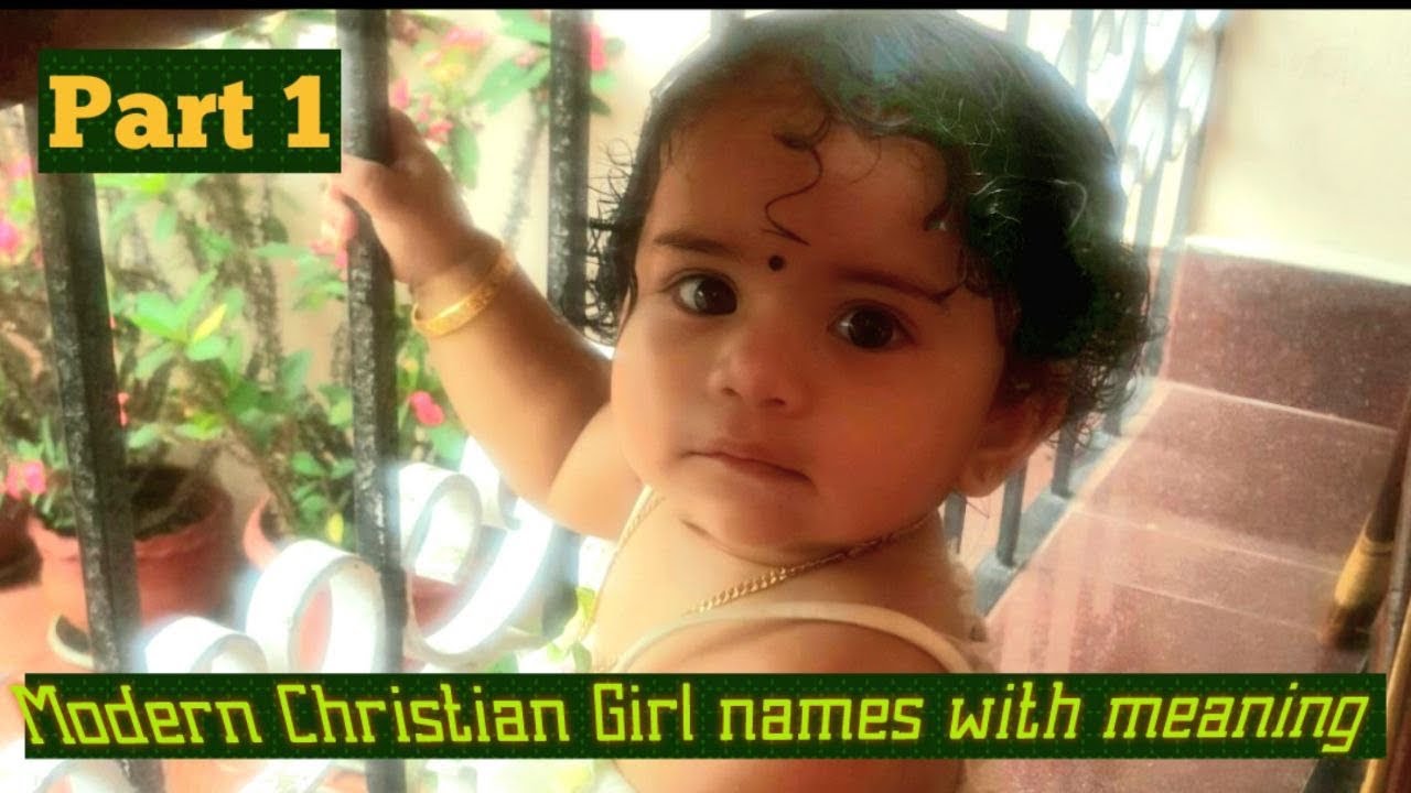 Modern Christian Baby Girl Names with Meanings(From A to J )