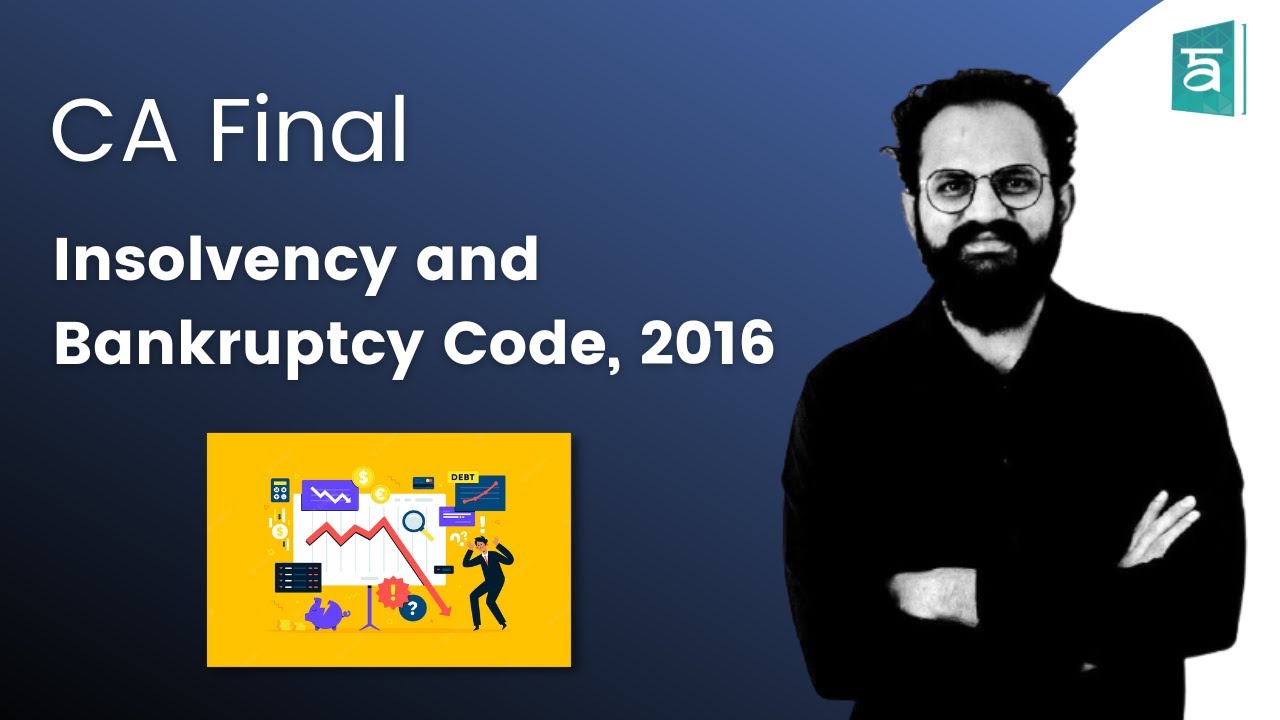 Insolvency and bankruptcy code 2016 CA Final | Corporate & Economic Laws | English | CS Sai (Part 1)