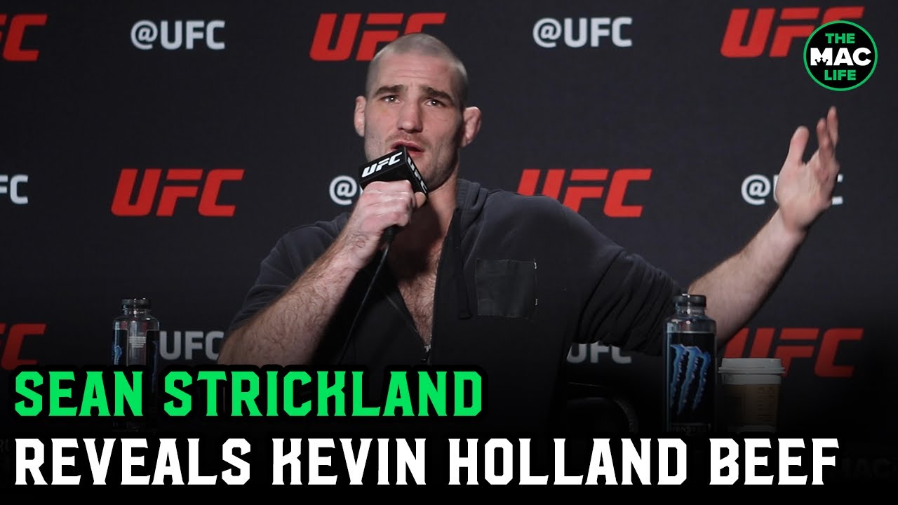 Sean Strickland details Kevin Holland run in: 