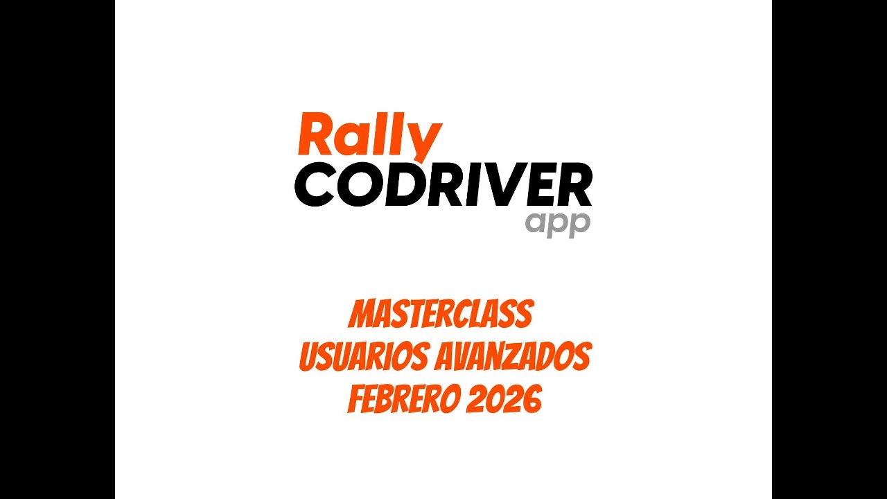 Rally Codriver App. Masterclass usuarios avanzados Febrero 2026