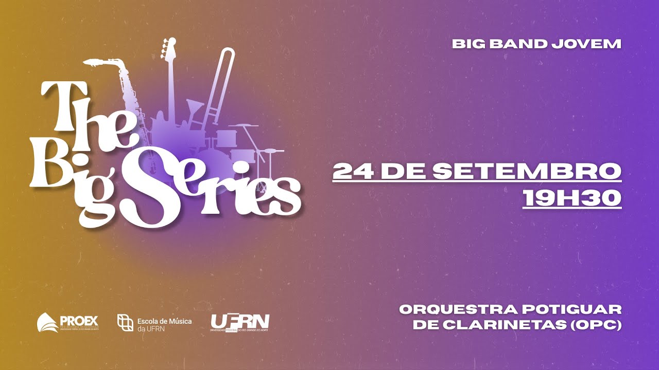 The Big Series - Orquestra Potiguar de Clarinetas | Big Band Jovem | Jerimum Jazz - 2025