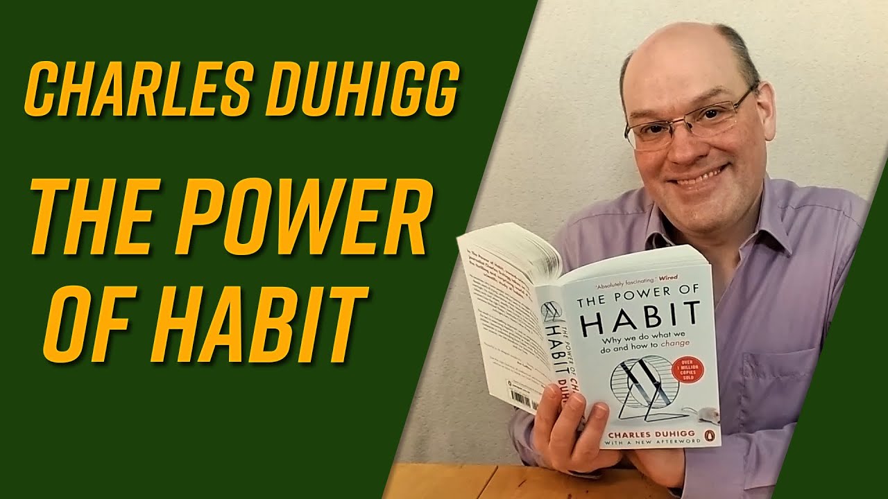 The Power of Habit by Charles Duhigg [book review]