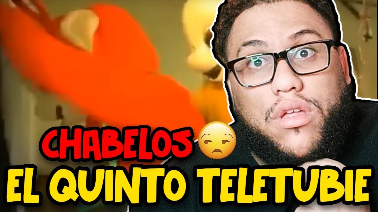 Reaccion A Chabelos - El Quinto Teletubie (Video Oficial) (Sin Censura)