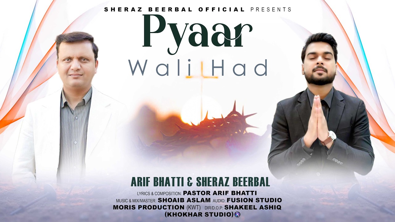 Pyaar Wali Had || New Saleebi Geet 2026 ||  Sheraz Beerbal & Arif Bhatti  || 4K Video  @ArifBhatti ​