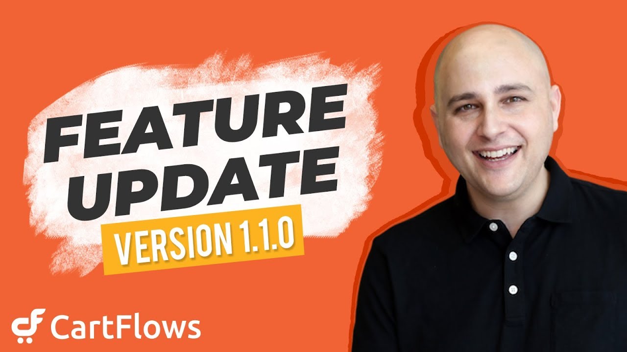 CartFlows Feature Update - Order Bump Locations, Facebook Pixel, And What We Are Working On
