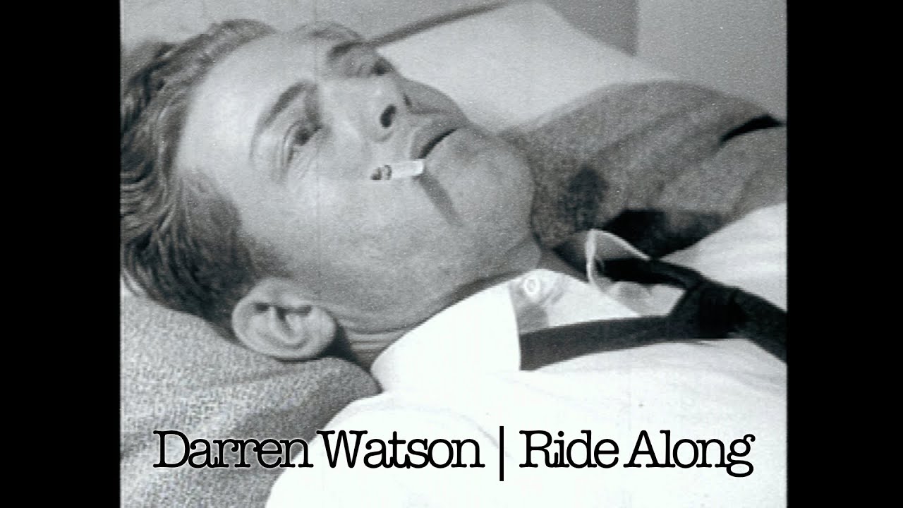 Darren Watson | Ride Along