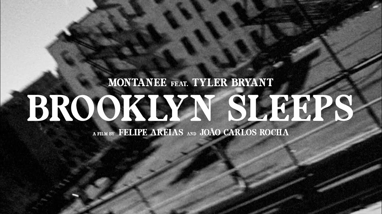 Montanee - Brooklyn Sleeps feat. Tyler Bryant [Official Video]