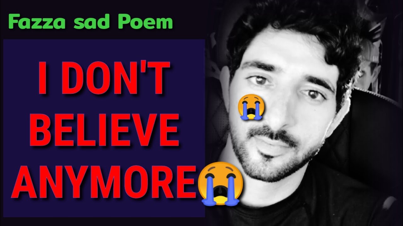 I Don't Believe Anymore I Love😭 || Fazza Poems || English Poem