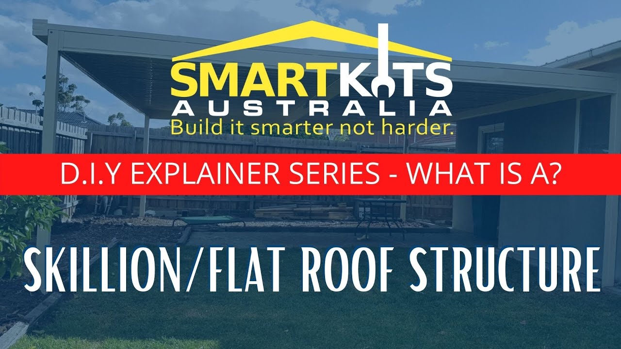 What is a? Skillion/Flat Roof Structure.