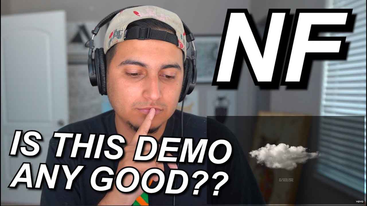 NF - CHASING_(DEMO) FIRST REACTION!! | A RARE LOOK AT UNFINISHED WORK!