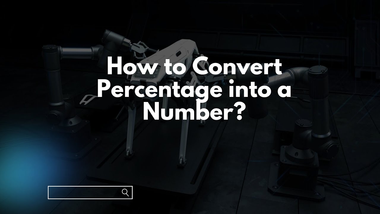 How to Convert Percentage into a Number?