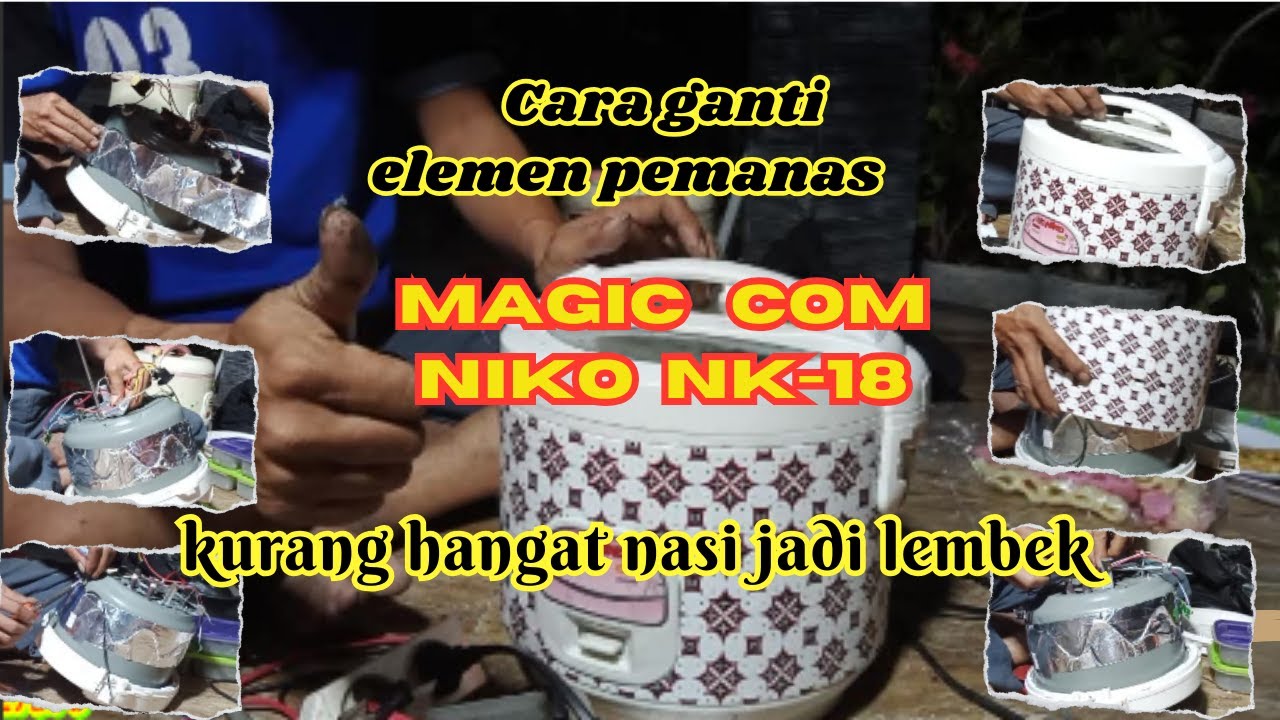 CARA SERVICE MAGIC COM NIKO NK18 || GANTI ELEMEN PEMANAS & THERMOSTAT || BENGKEL REPOTS