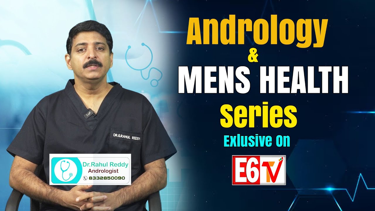 Andrology And Mens Health Series  Exclusive On E6TV | E6tv Health | E6Tv Hello Doctor Program