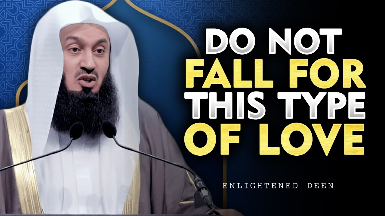 Do Not Fall for This Type of Love — It Pulls You Away From Allah | ISLAM