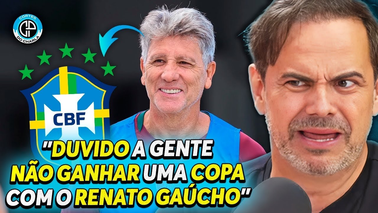 CARIOCA DEFENDE RENATO GAÚCHO NA SELEÇÃO BRASILEIRA