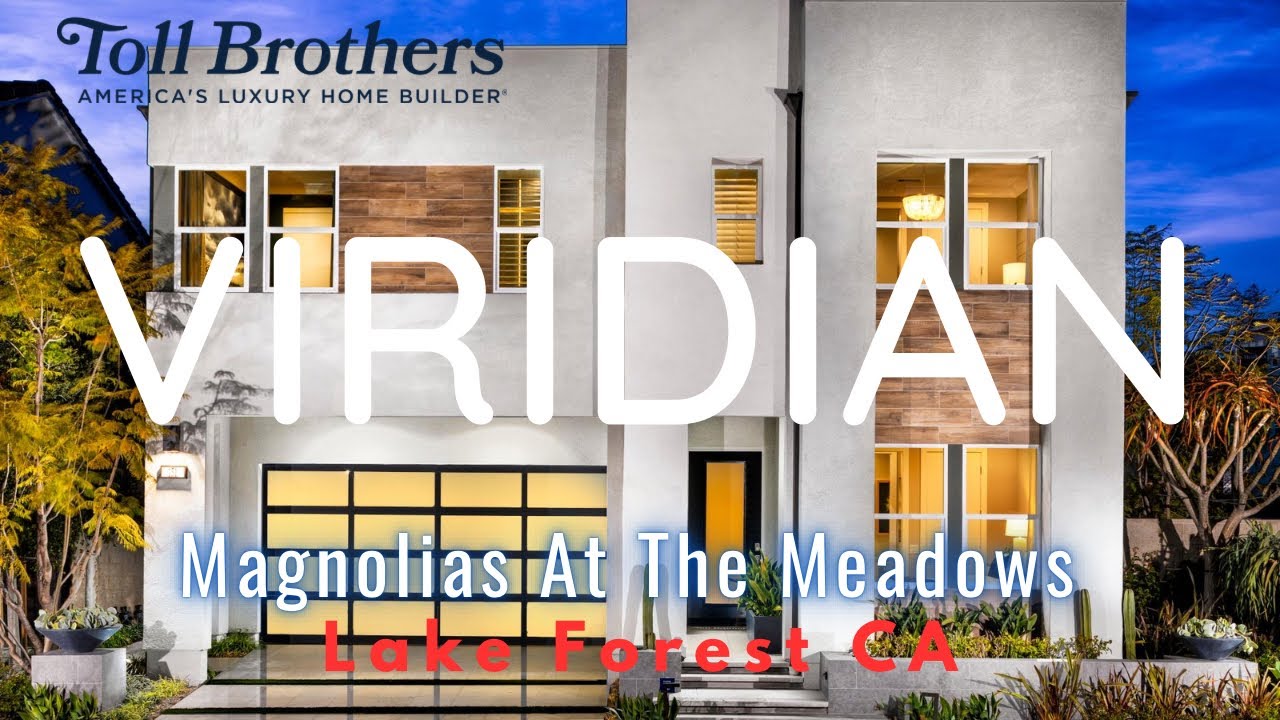 VIRIDIAN | THE MAGNOLIAS AT THE MEADOWS | LAKE FOREST ORANGE COUNTY CA