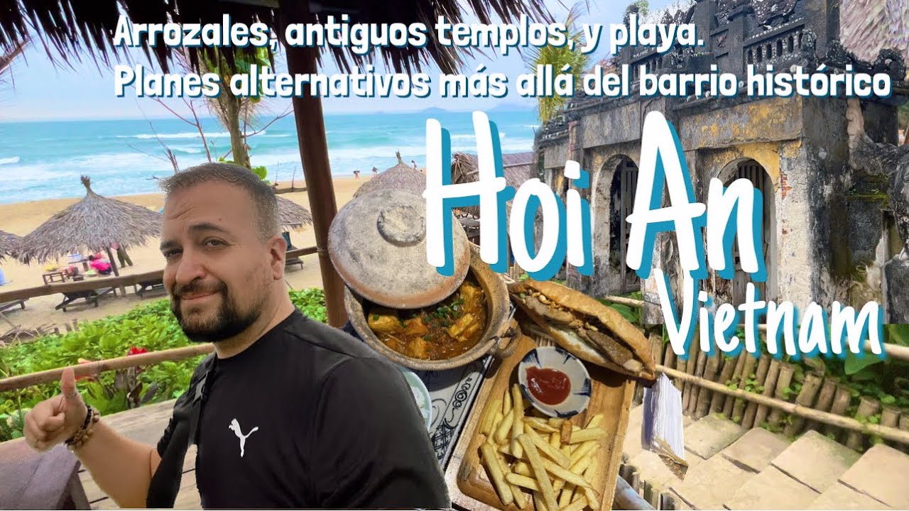Hoi An 🏖️ playa, campos de arroz y templos desconocidos más allá del barrio histórico- Vietnam vlog