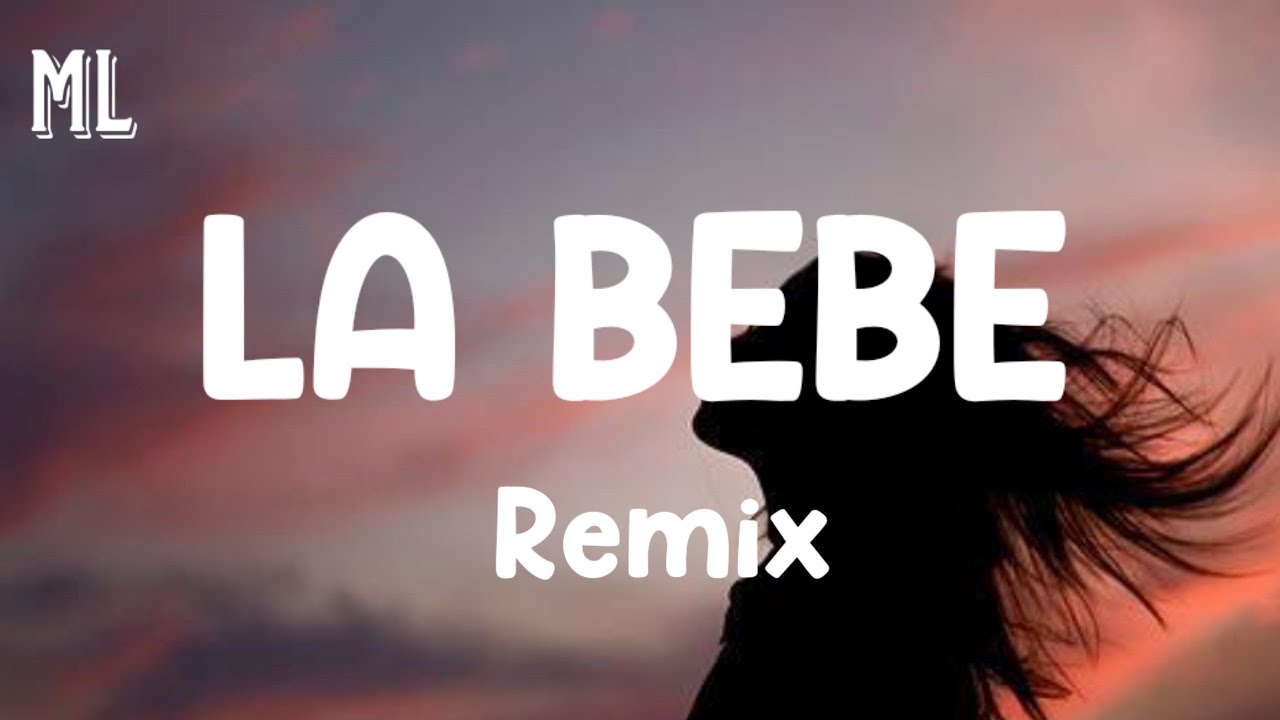 Yng Lvcas, Peso Pluma - La Bebe Remix | Yandel, Feid (Letra Mix)-[ Letra Music 2023] [ Music_Letra ]