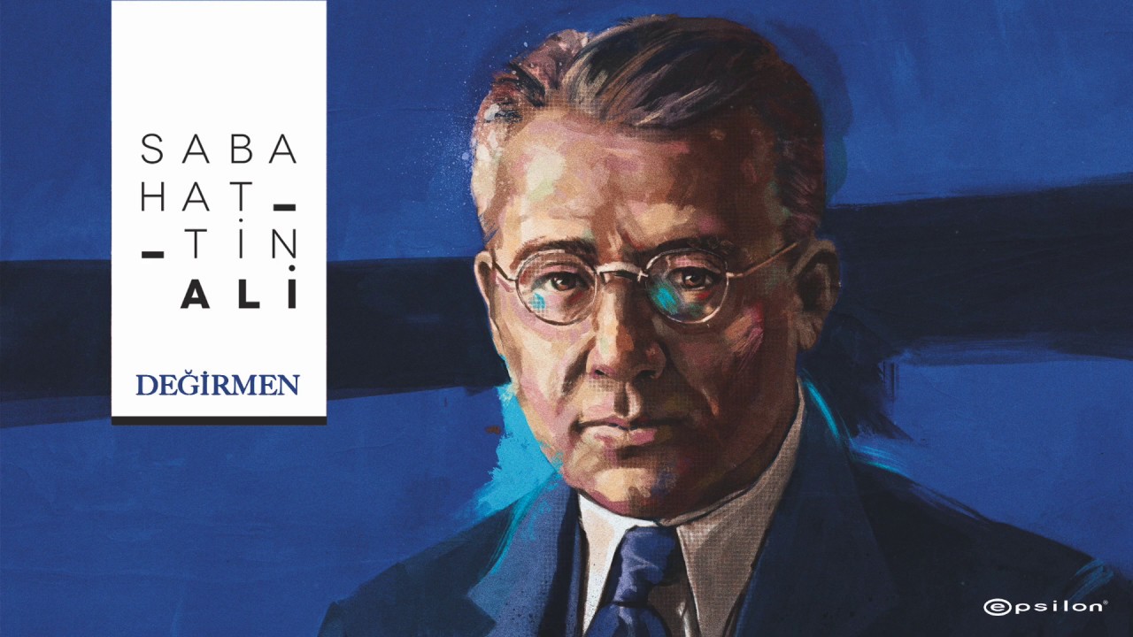 Sabahattin Ali | Değirmen