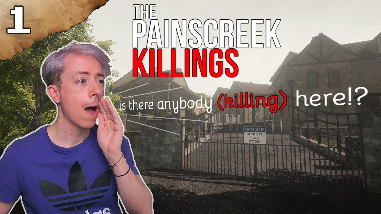 Is there anybody (killing) in this town!? (The Painscreek killings gameplay #1)