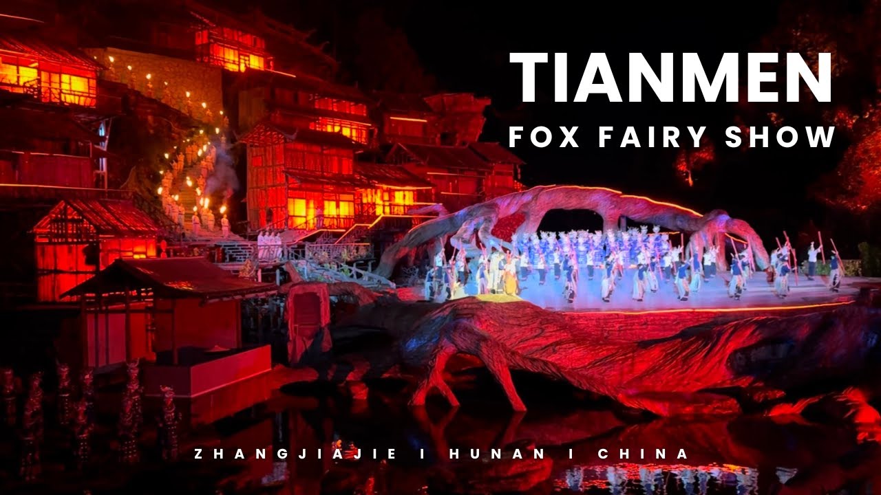 Tianmen Fox Fairy Show - Zhangjiajie l China Vlog
