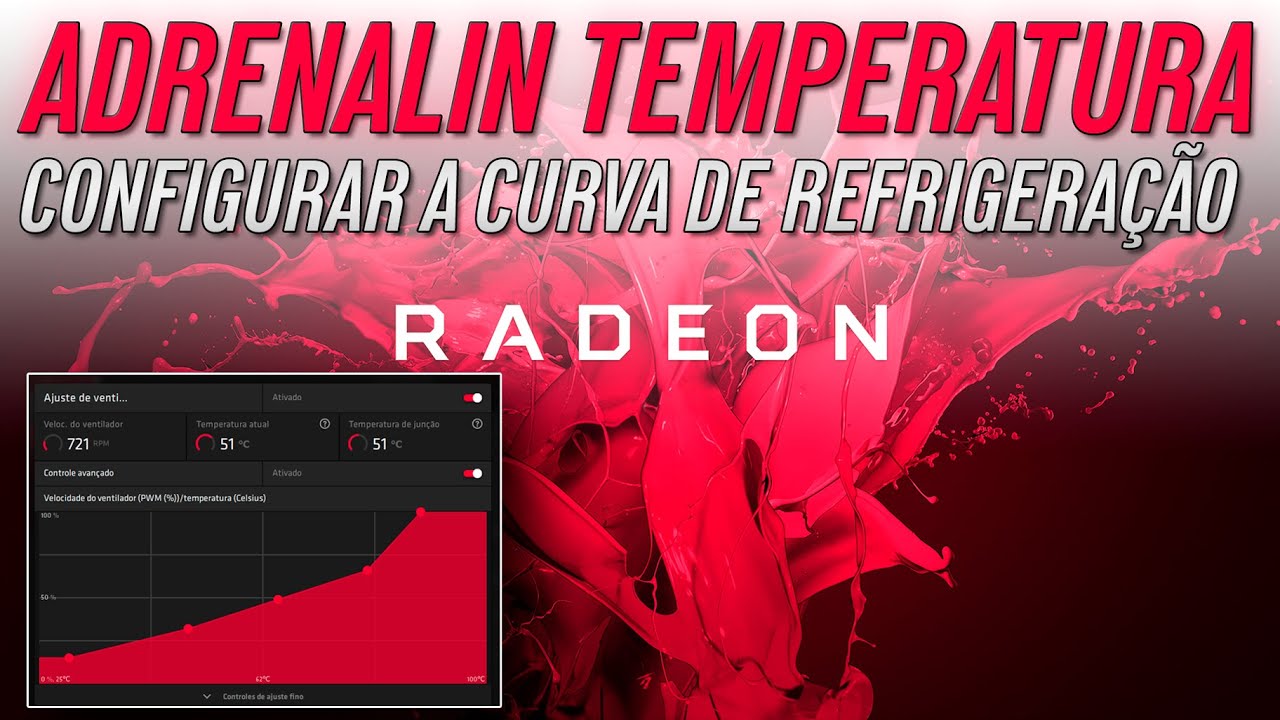 Temperatura da GPU - Placa Vídeo - Melhor curva de refrigeração - Como Configurar sua Radeon