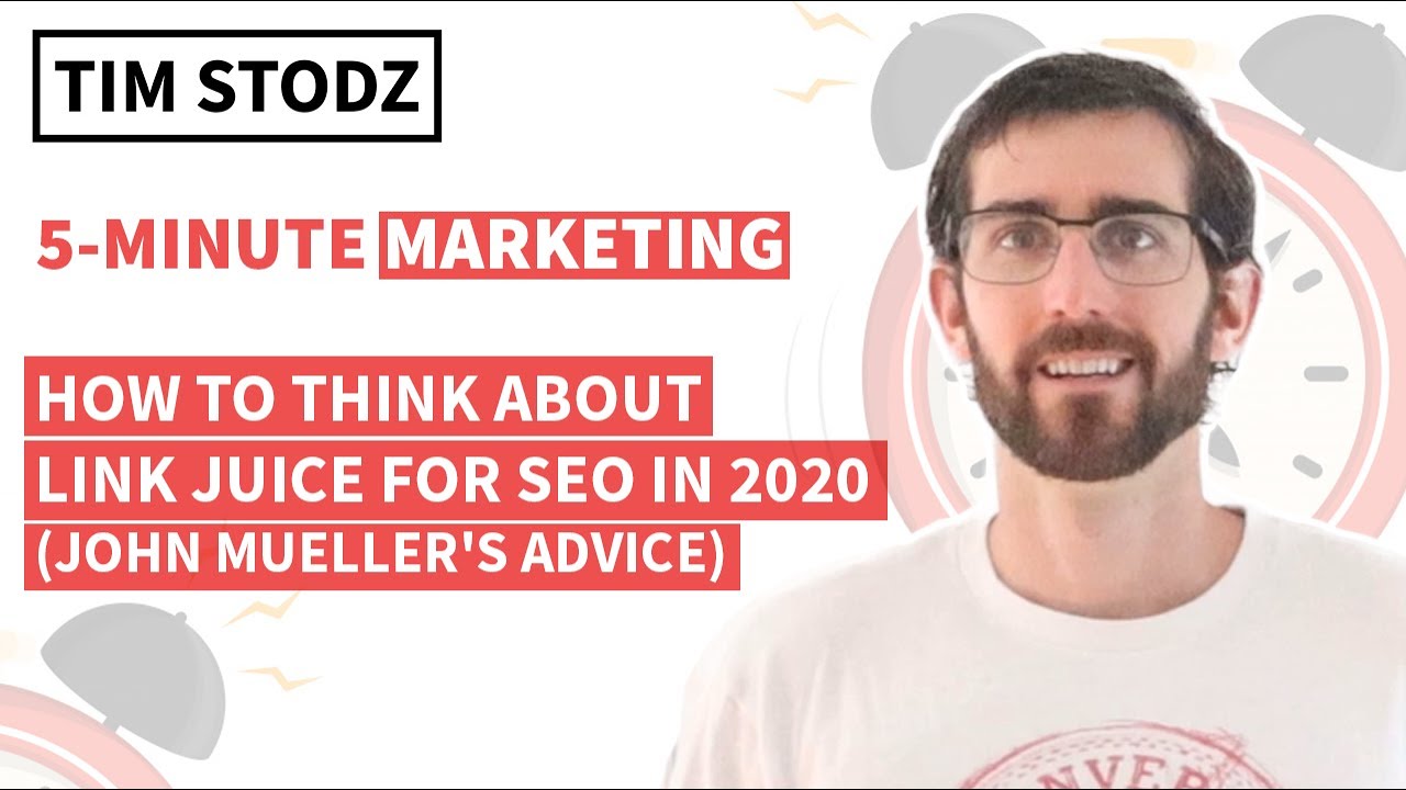How to Think about Link Juice for SEO in 2020 (John Mueller's Advice)
