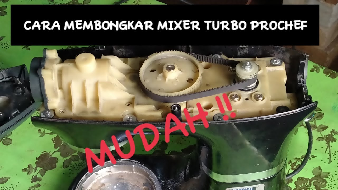 INI DIA PENYEBAB MIXER TIDAK BISA BERPUTAR ,CARA BONGKAR MIXER TURBO PROCHEF ,GANTI CARBON BRUSH