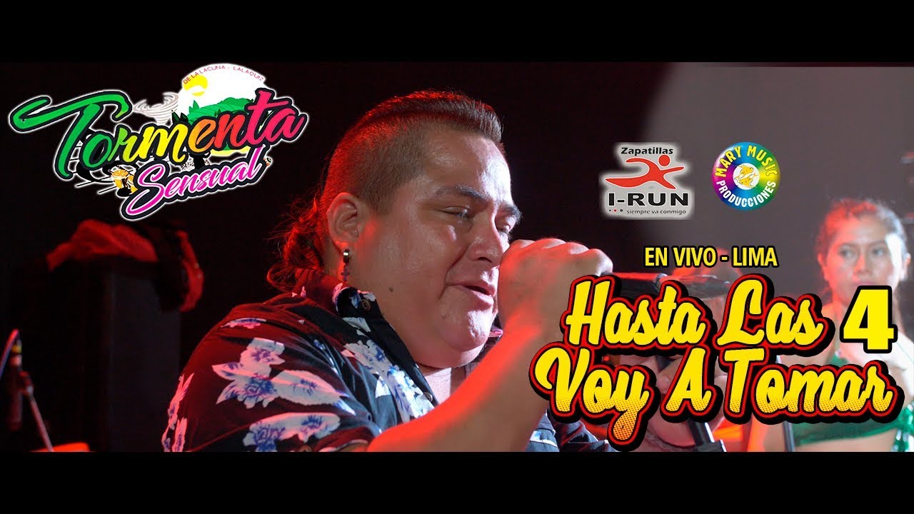 Hasta Las 4 Voy a Tomar - Tormenta Sensual En Vivo Lima