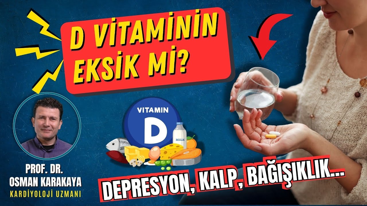 D Vitamini Neden Bu Kadar Hayati? | Prof. Dr. Osman Karakaya