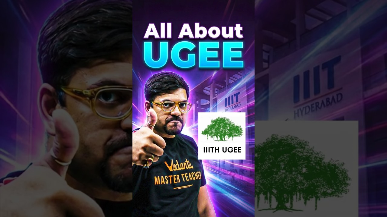 All About UGEE 2026! #jee #jeemains #jee2026 #iit #ugee #iiithyderabad #iiit #shorts #college