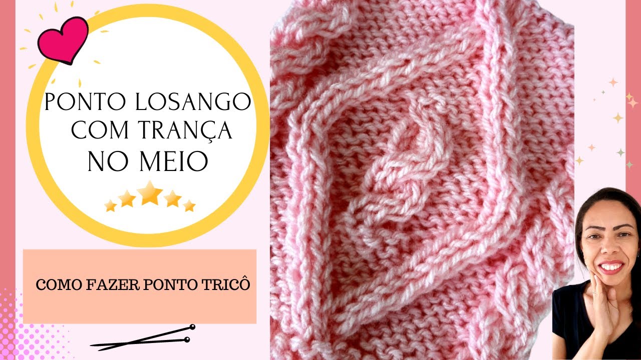 PONTO TRICÔ PASSO A PASSO - COMO FAZER PONTO LOSANGO COM TRANÇA PARA CARDIGANS
