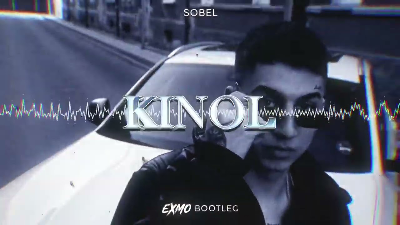 Sobel - Kinol  Bootleg (prod Exmo)