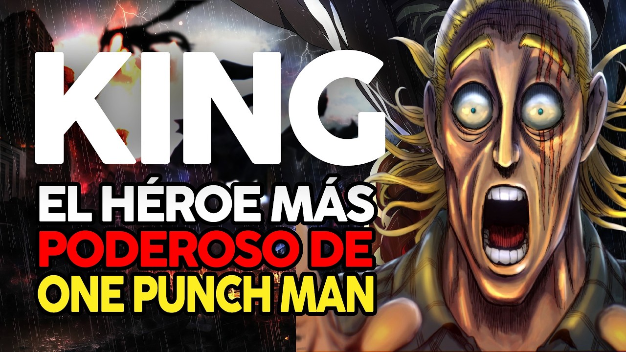 EL VERDADERO PODER DE KING | EL HÉROE MÁS PODEROSO DE ONE PUNCH MAN
