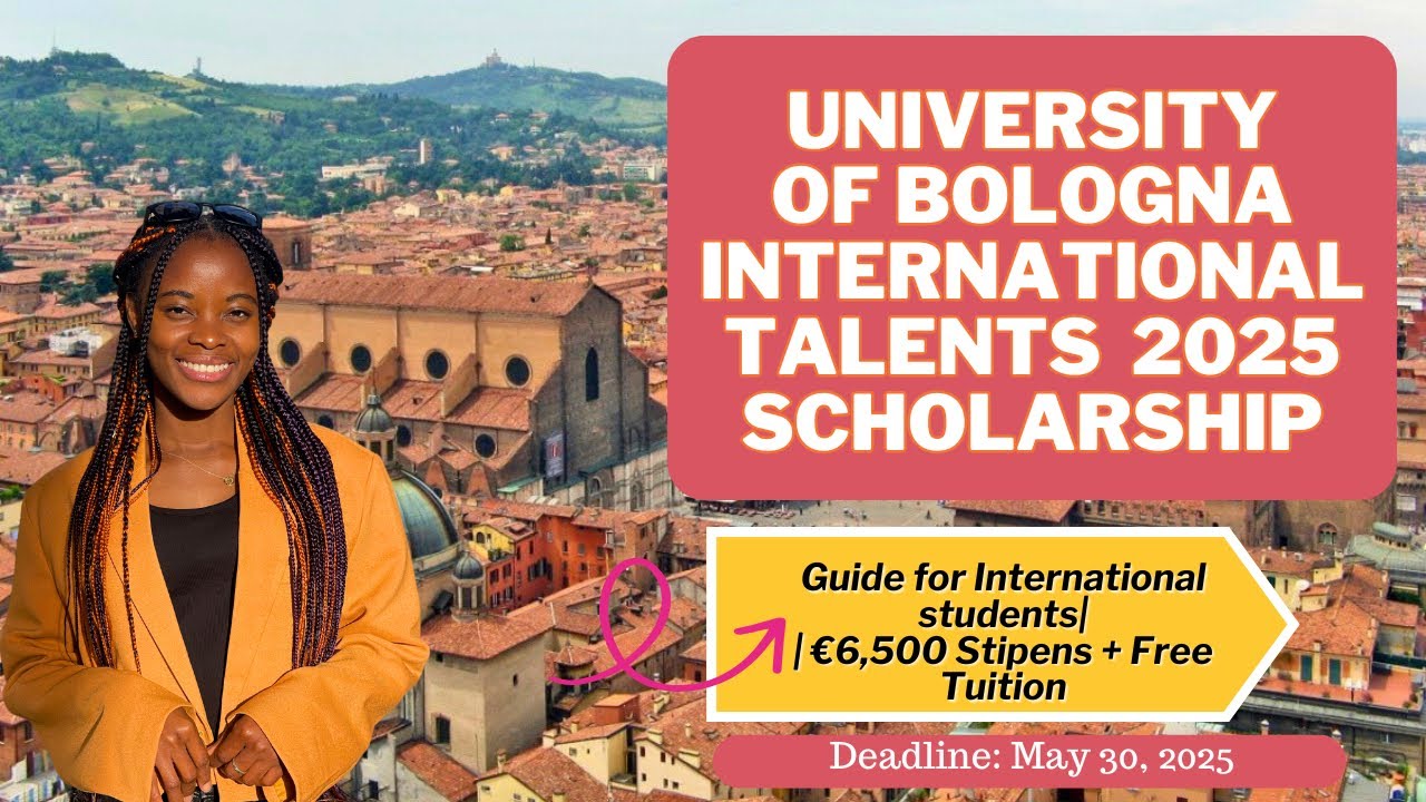 UNIVERSITY OF BOLOGNA INTERNATIONAL TALENTS SCHOLARSHIP 2025| €6,500 STIPENDS + FREE TUITION