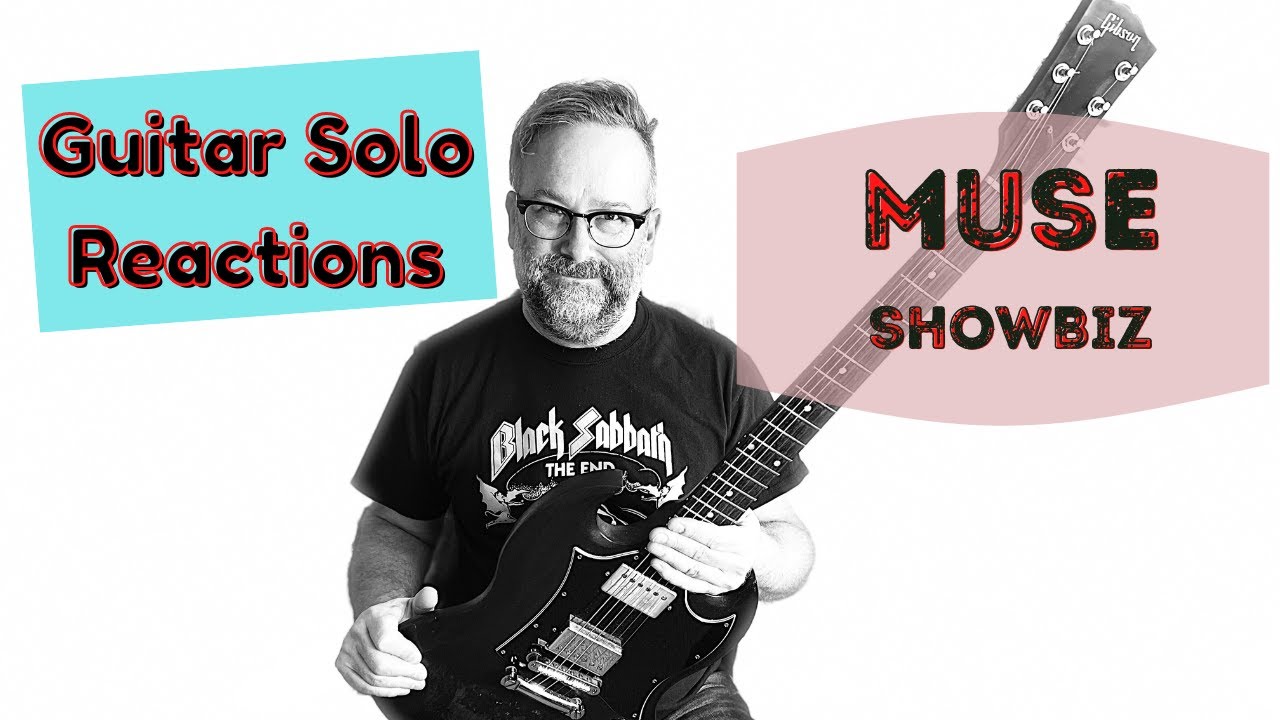 GUITAR SOLO REACTIONS ~ MUSE ~ Showbiz