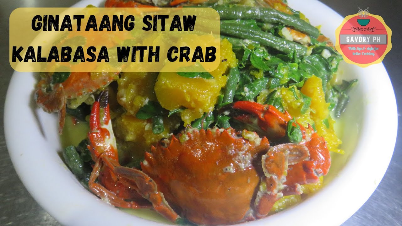 Savory Ginataang Sitaw at Kalabasa with crabs Recipe