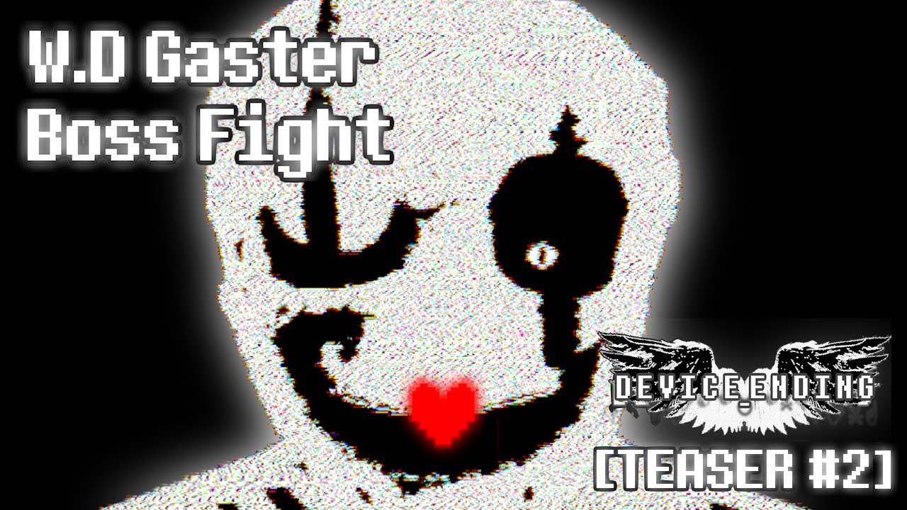 DELTARUNE:Gaster boss fight (DEVICE_ENDING TEASER #2 )