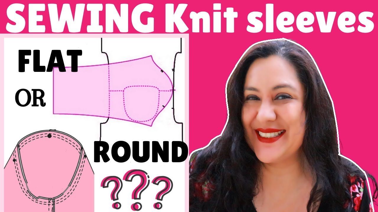 Sewing knit sleeves ON THE FLAT vs ON THE ROUND.  Better or worse, or just the same??