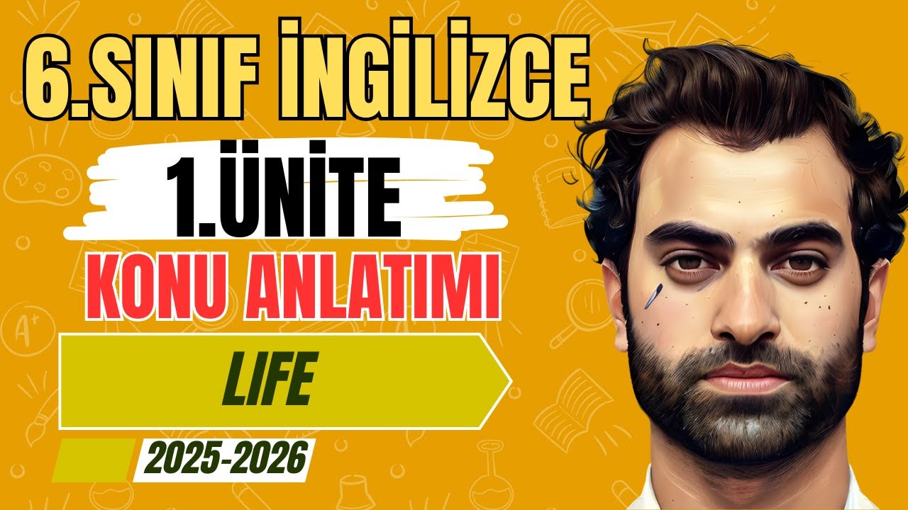 6.SINIF İNGİLİZCE 1.ÜNİTE KONU ANLATIMI 2025 | LIFE