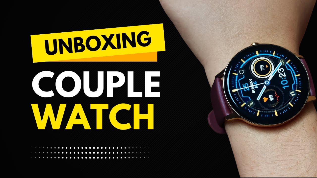 Zerolifestyle Couple Watch - Orbit 2 Smart Watch Unboxing + Review  | Techsion