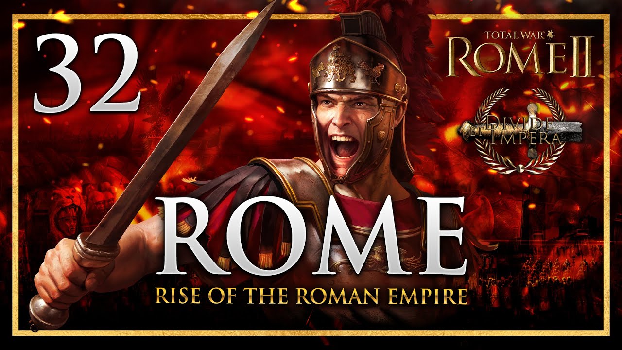 THE GREAT WAR WITH GAUL! Total War: Rome 2 - Divide Et Impera Mod Rome Campaign #32
