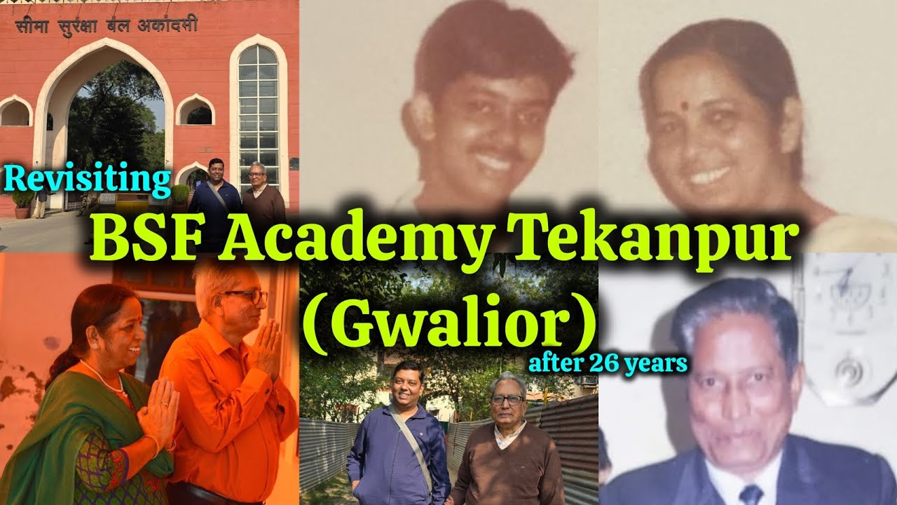 BSF Academy, Tekanpur (Gwalior) | Revisiting | Suraksha Bhawan | Border Security Force 🇮🇳 