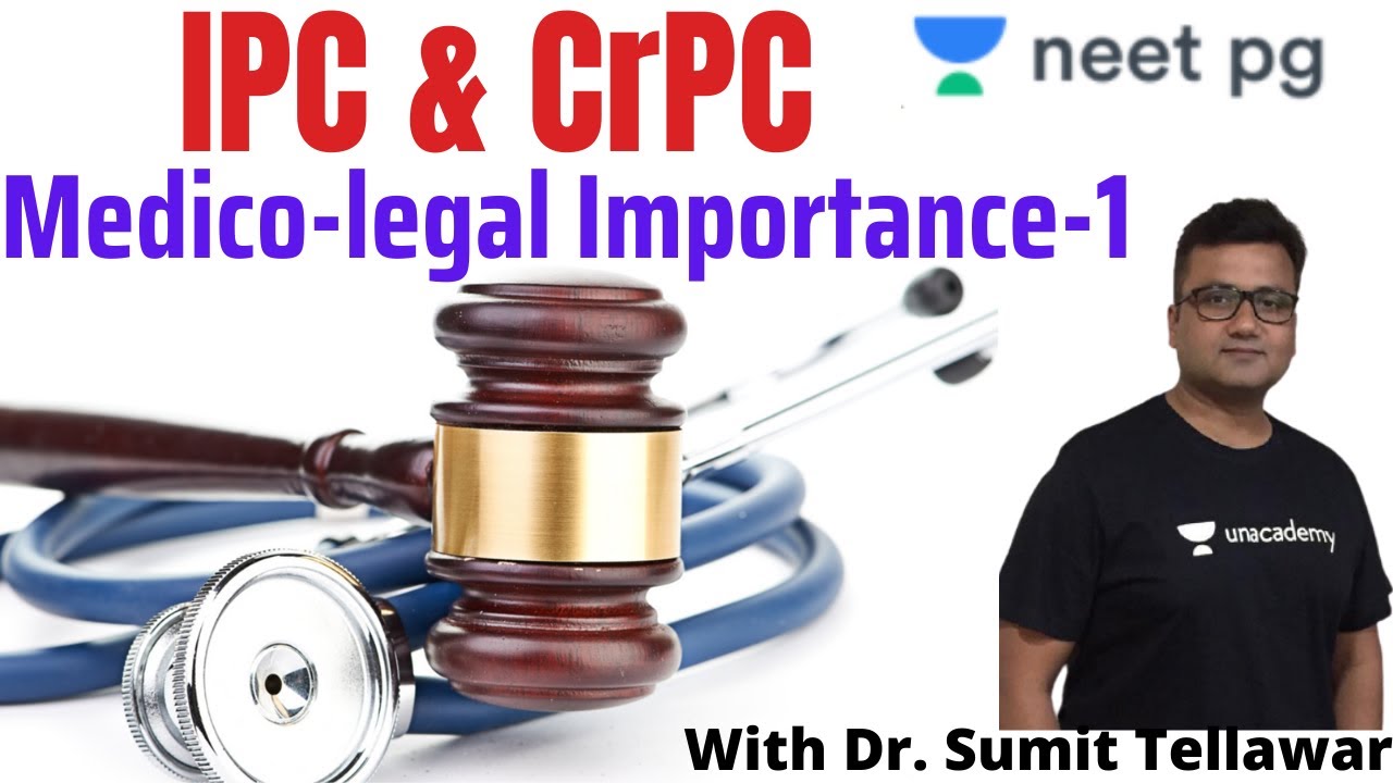 IPC & CrPC of Medico-legal Importance | Unacademy NEET PG | Dr. Sumit Tellewar