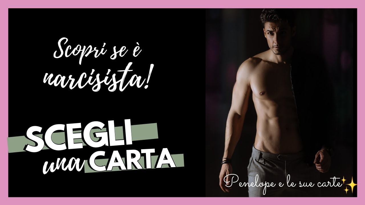 Scopri Se è NARCISISTA 🔮 Scegli una Carta 🔮 Lettura Tarocchi