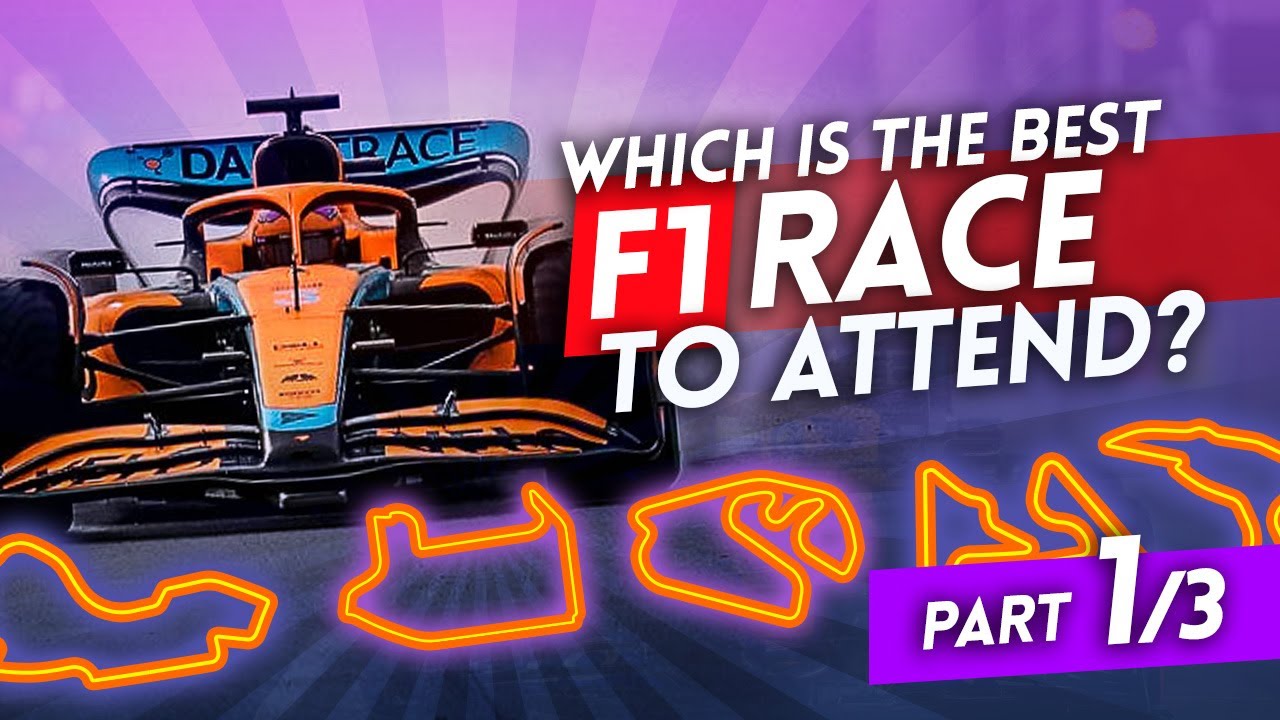 Which is the best F1 race to attend | Part 1