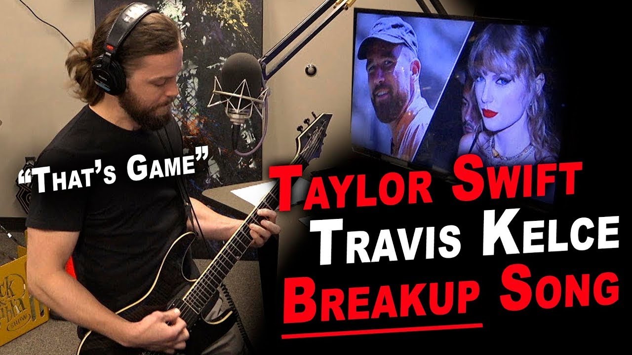 The Taylor Swift / Travis Kelce Breakup Song: 