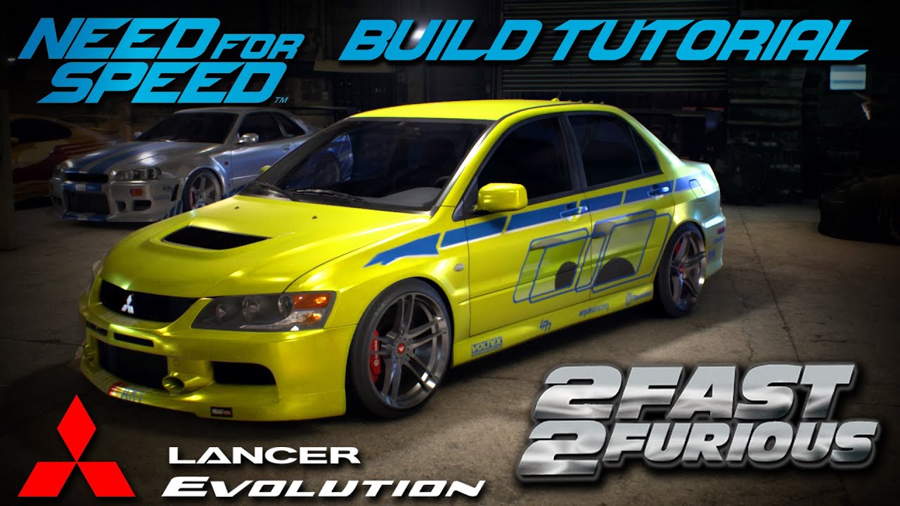 Need for Speed 2015 | 2 Fast 2 Furious Brian's Mitsubishi Evo Build Tutorial | How To Make