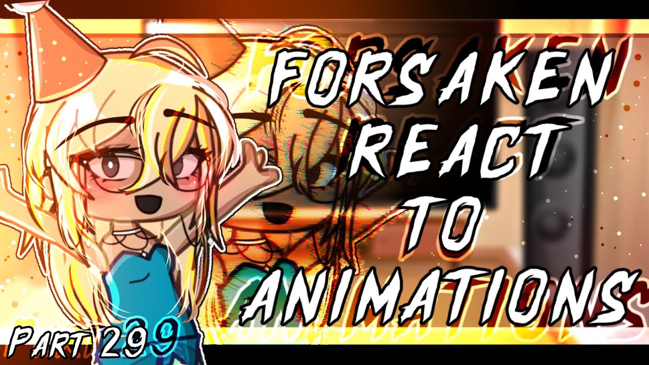 ☆ ; ` FORSAKEN REACTS TO ANIMATIONS || Gacha || Part 29 🩵 ; ROBLOX ♡ || + 118o8 ✨