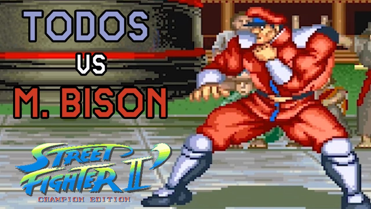 Todos vs M. Bison | Street Fighter II Champion Edition